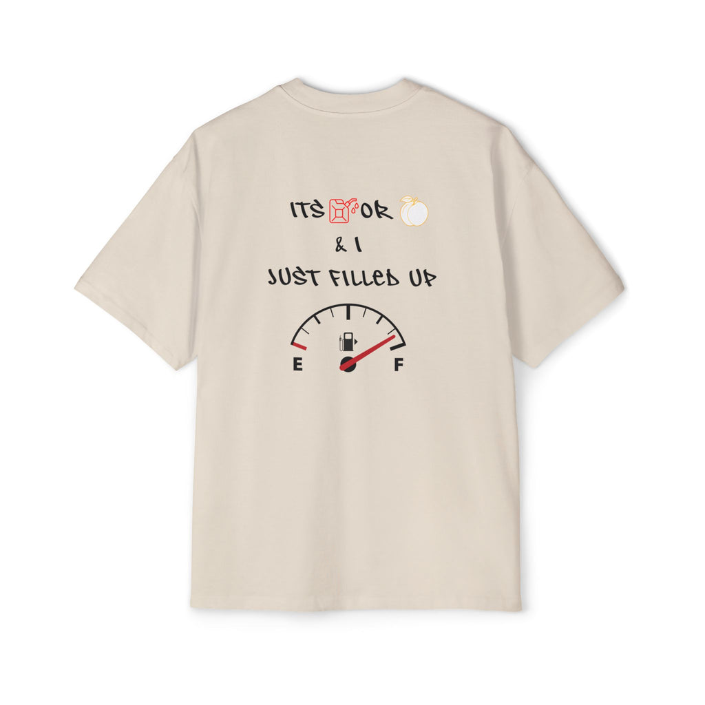 Just Filled Up Gas Gauge Tee — "It's OK & I Just Filled Up" White Short Sleeve Shirt