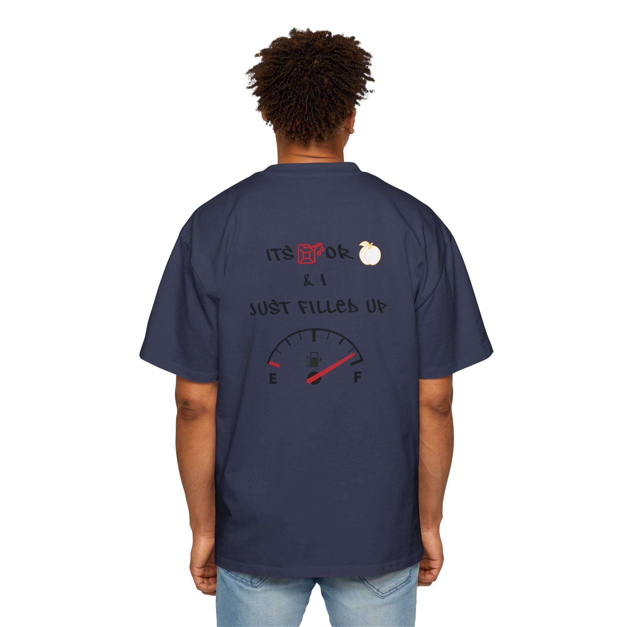 Just Filled Up Gas Gauge Tee — "It's OK & I Just Filled Up" White Short Sleeve Shirt