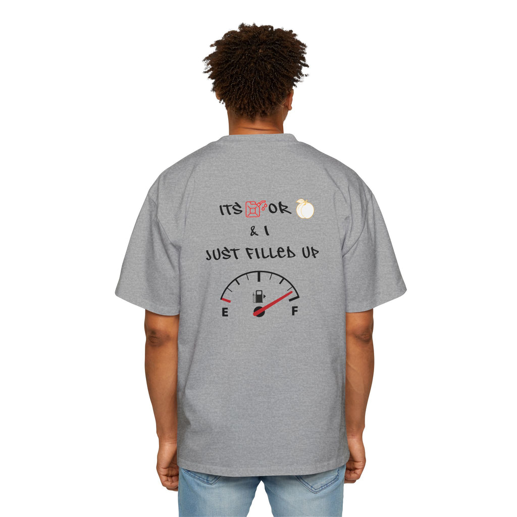 Just Filled Up Gas Gauge Tee — "It's OK & I Just Filled Up" White Short Sleeve Shirt